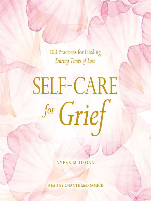Title details for Self-Care for Grief by Nneka M. Okona - Wait list